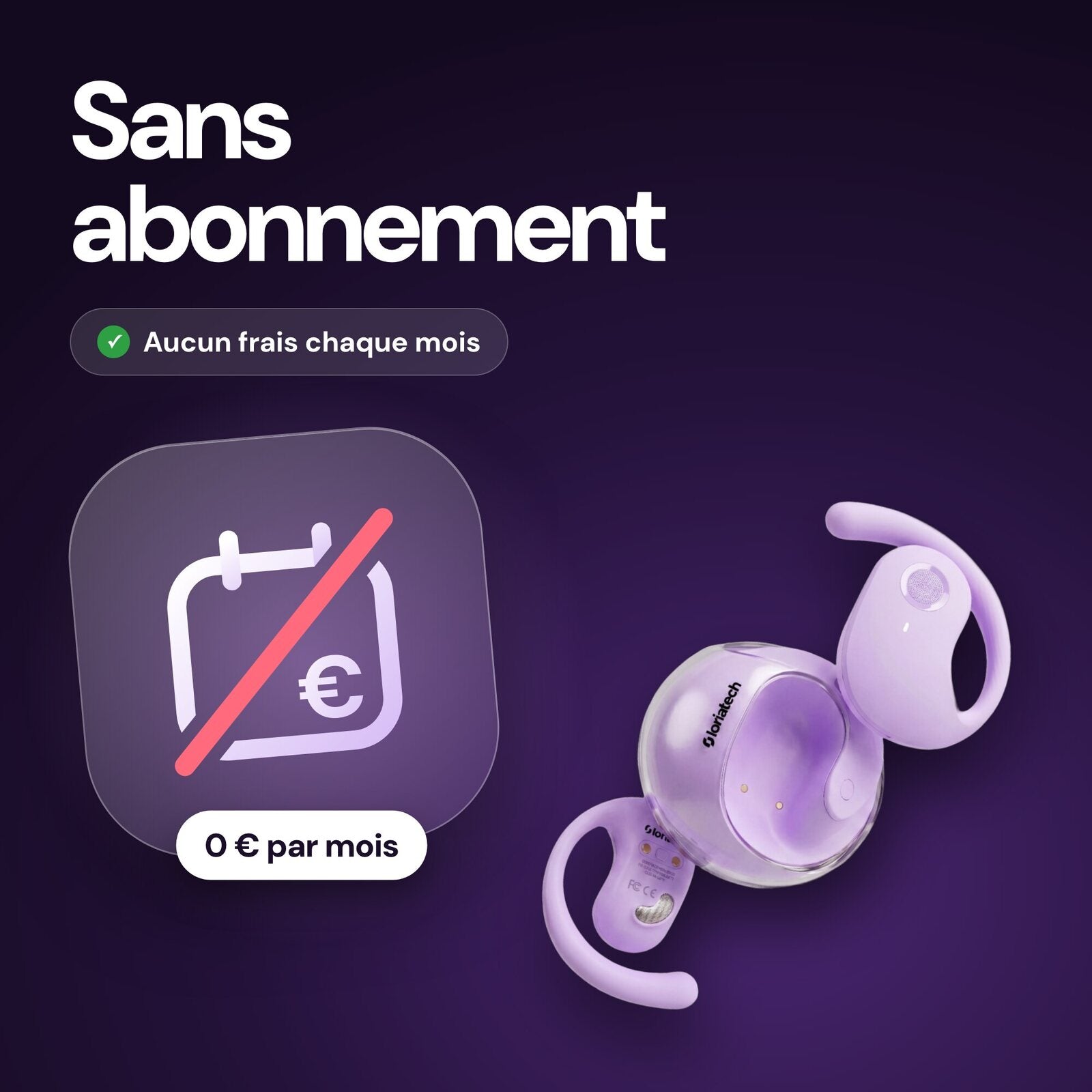 Sans abonnement : aucun frais chaque mois